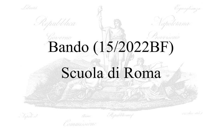 Bando (15/2022BF) – Scuola di Roma