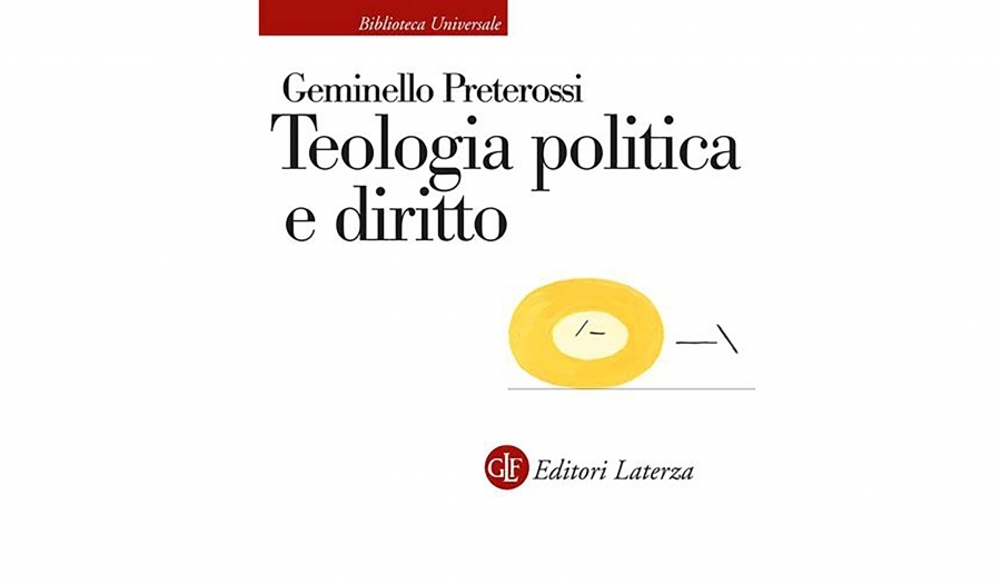 Geminello Preterossi - Teologia politica e diritto