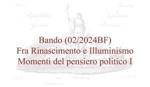 Bando (02/2024BF) – Fra Rinascimento e Illuminismo. Momenti del pensiero politico I