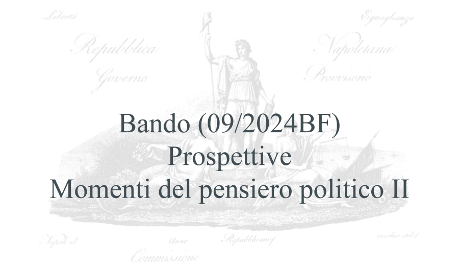 Bando (09/2024BF) – Prospettive. Momenti del pensiero politico II