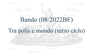 Bando (08/2022BF) – Tra polis e mondo (terzo ciclo)