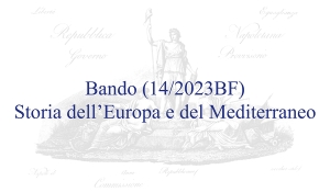 Bando (14/2023BF) – Storia dell’Europa e del Mediterraneo