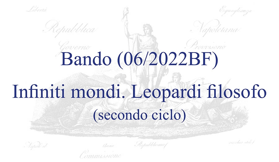 Bando (06/2022BF) – Infiniti mondi. Leopardi filosofo (secondo ciclo)