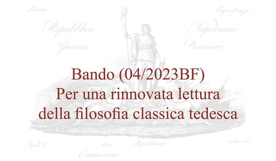 Bando (04/2023BF) – Per una rinnovata lettura della filosofia classica tedesca