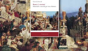 Giancarlo Rinaldi - Roma e i cristiani. Materiali e metodi per una rilettura