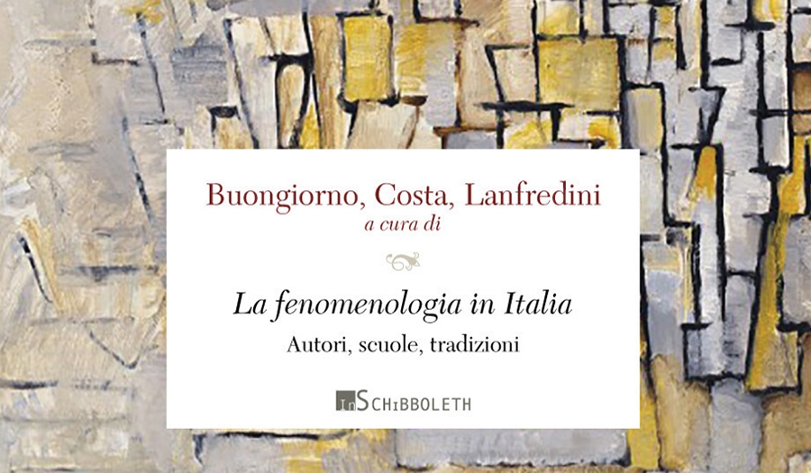 La fenomenologia in Italia. Autori, scuole, tradizioni