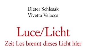 Vivetta Valacca - Luce/Licht