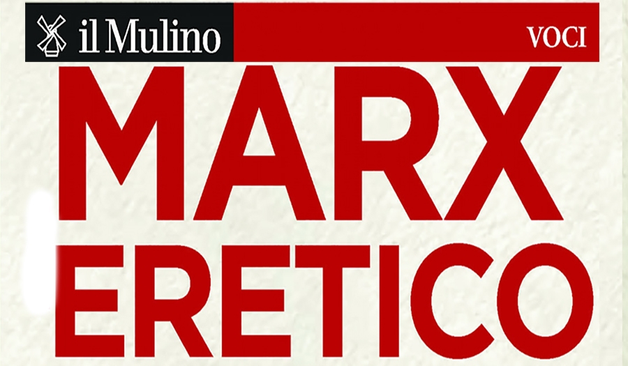 Carlo Galli: Marx eretico