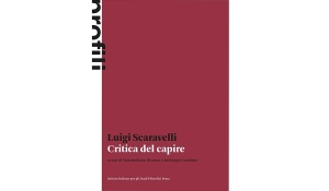 Luigi Scaravelli - Critica del capire