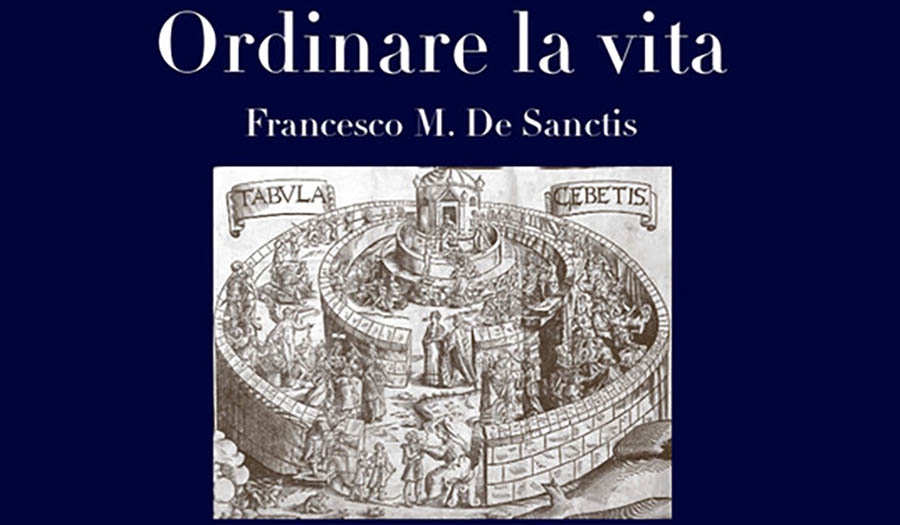 Francesco M. De Sanctis - Ordinare la vita