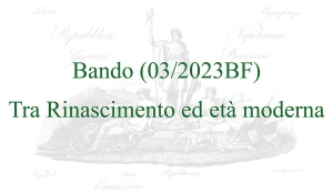 Bando (03/2023BF) – Tra Rinascimento ed età moderna