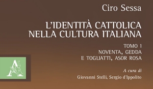 Presentazione del libro di Ciro Sessa - L’identità cattolica nella cultura italiana