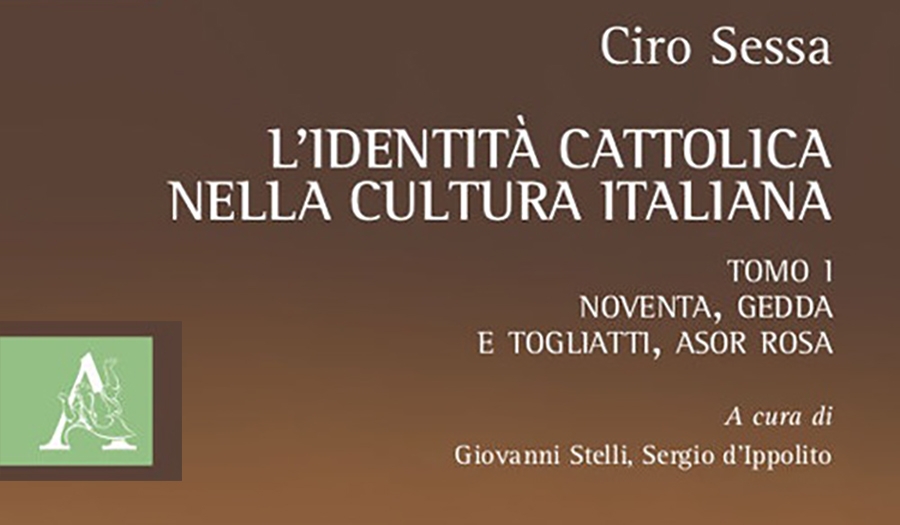Presentazione del libro di Ciro Sessa - L’identità cattolica nella cultura italiana